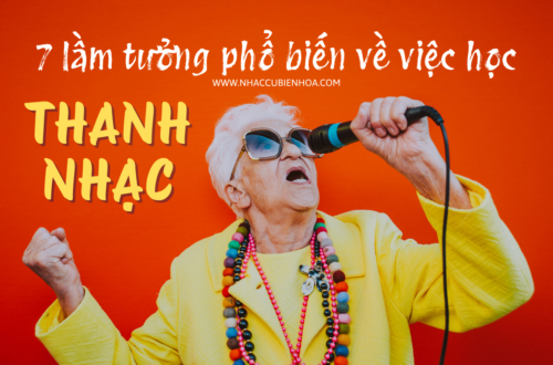 HỌC THANH NHẠC VÀ 7 HIỂU LẦM PHỔ BIẾN